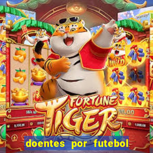 doentes por futebol guia de jogos