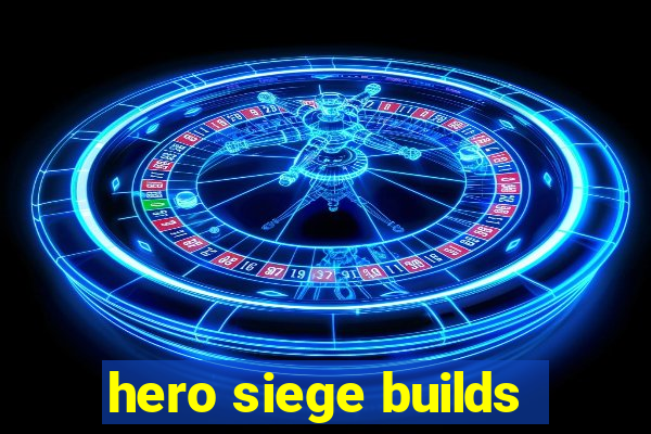 hero siege builds