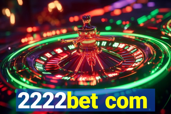 2222bet com