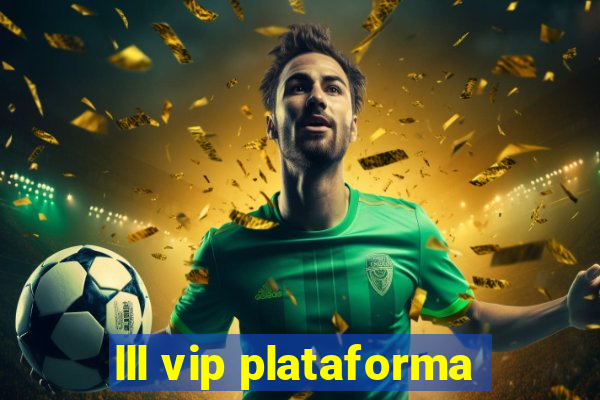 lll vip plataforma