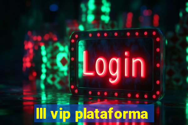 lll vip plataforma