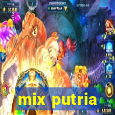 mix putria