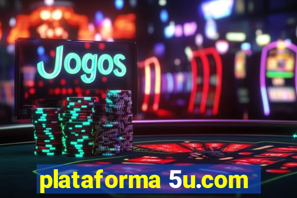 plataforma 5u.com