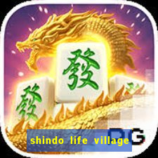 shindo life village blaze private server codes