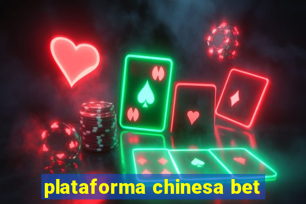 plataforma chinesa bet