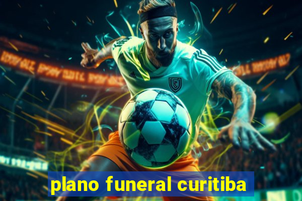 plano funeral curitiba