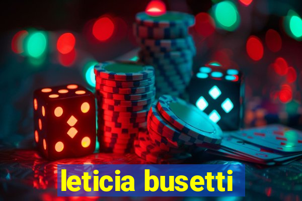 leticia busetti