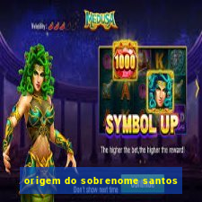 origem do sobrenome santos