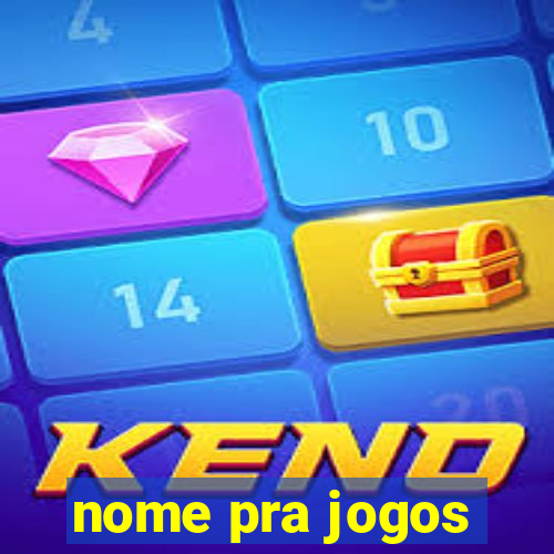 nome pra jogos