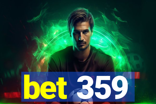 bet 359