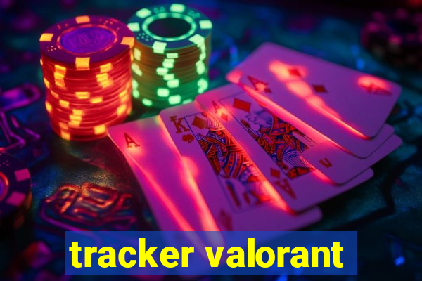 tracker valorant