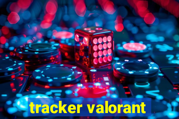 tracker valorant