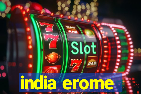 india erome