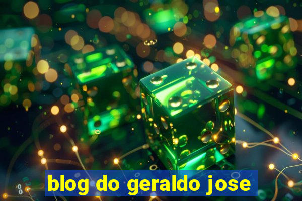 blog do geraldo jose