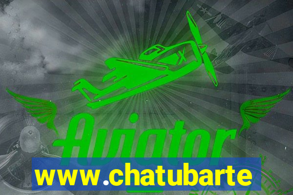 www.chatubarte