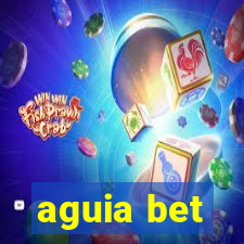 aguia bet