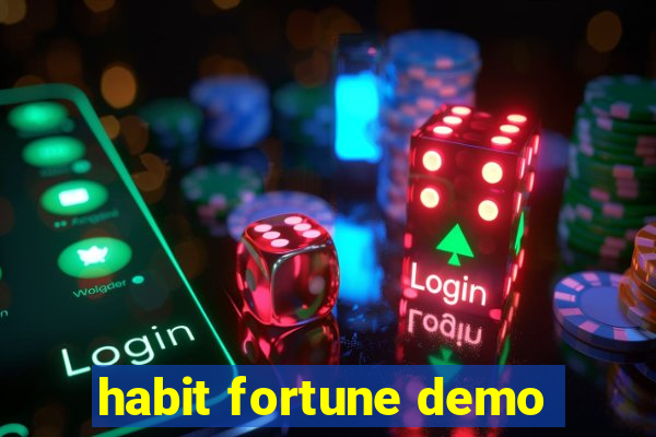 habit fortune demo