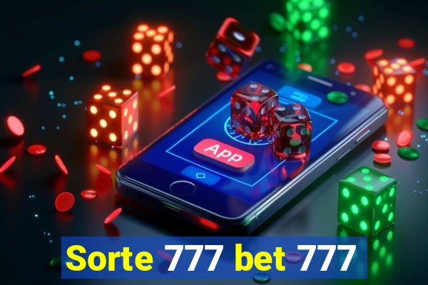 Sorte 777 bet 777