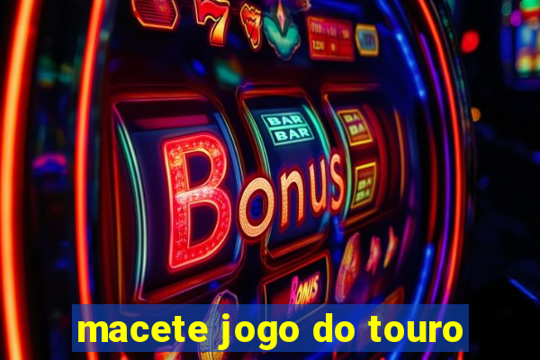 macete jogo do touro