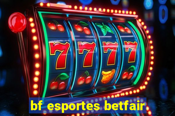 bf esportes betfair