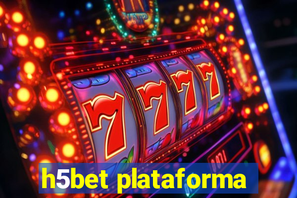 h5bet plataforma