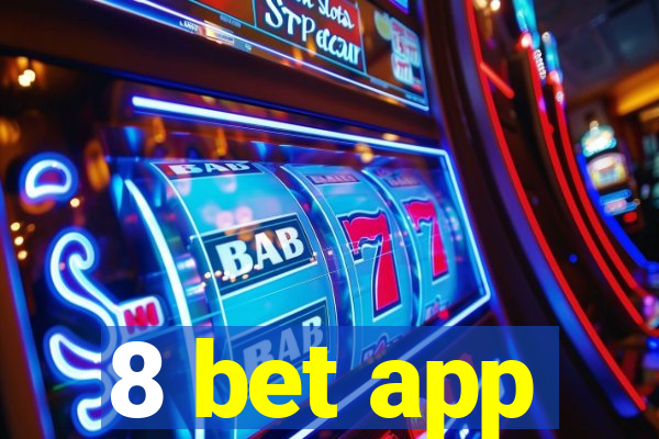 8 bet app