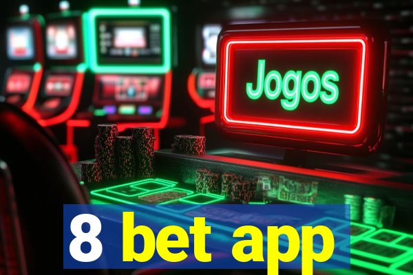 8 bet app