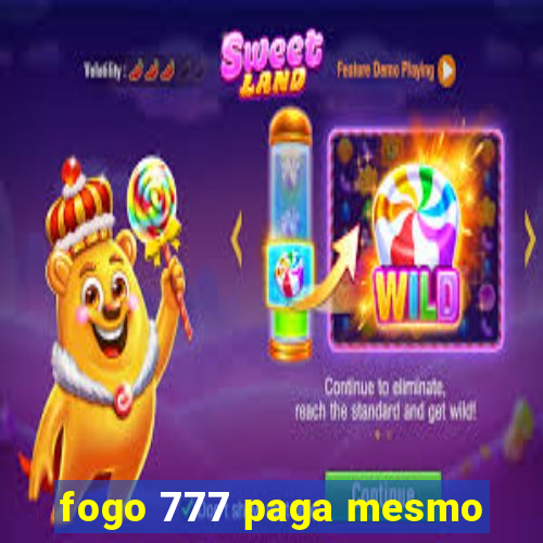 fogo 777 paga mesmo