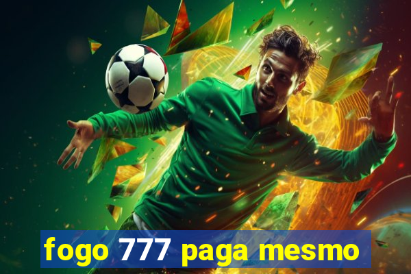 fogo 777 paga mesmo