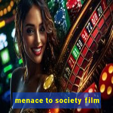 menace to society film