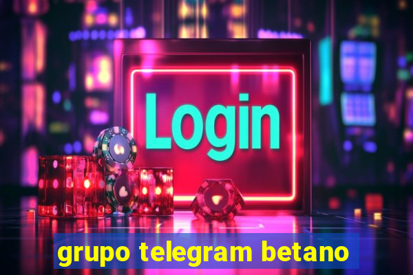 grupo telegram betano