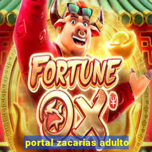 portal zacarias adulto