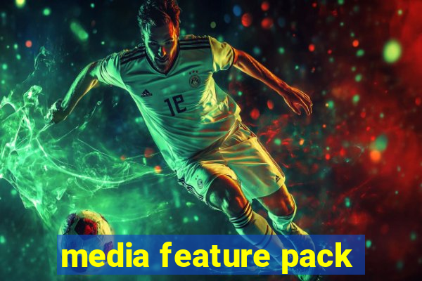 media feature pack