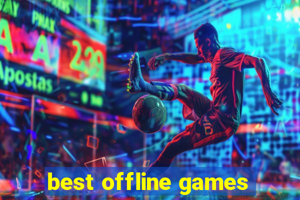 best offline games