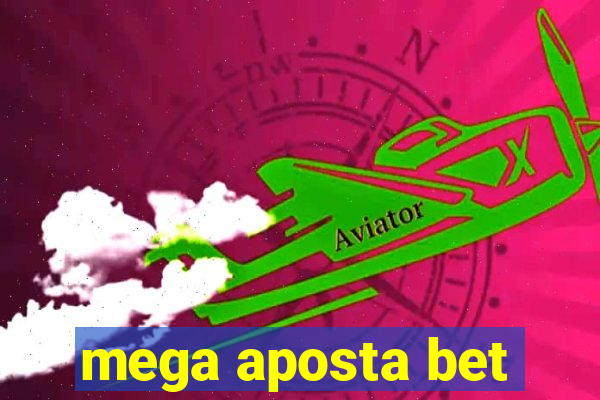 mega aposta bet