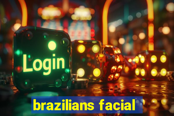 brazilians facial