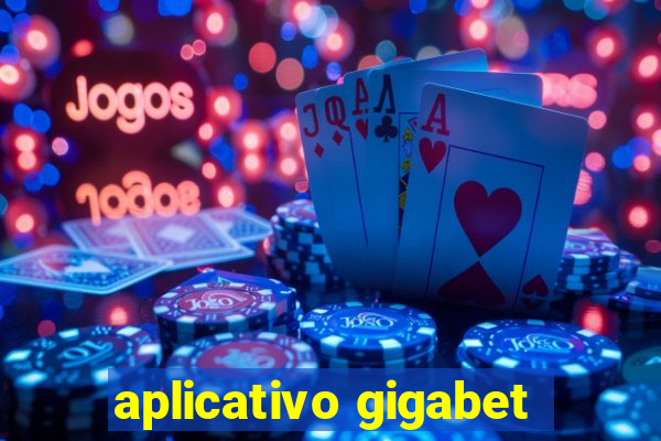 aplicativo gigabet