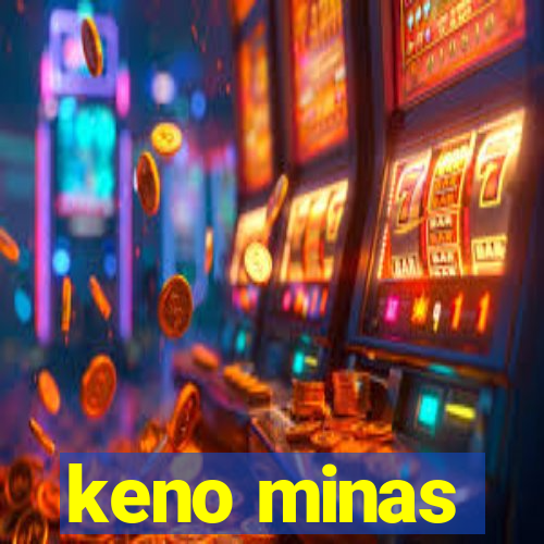 keno minas