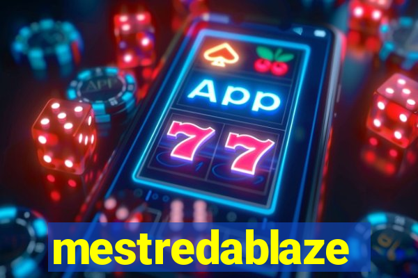 mestredablaze