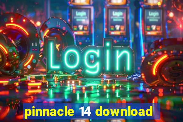 pinnacle 14 download