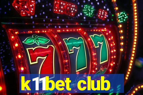 k11bet club