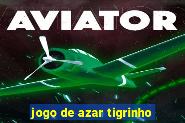 jogo de azar tigrinho