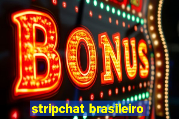 stripchat brasileiro