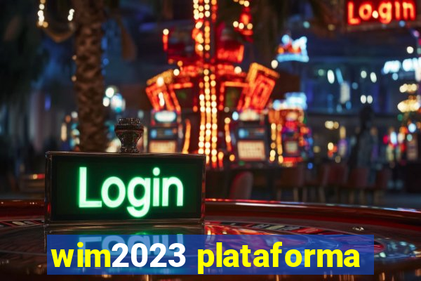 wim2023 plataforma