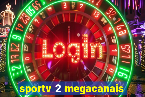 sportv 2 megacanais