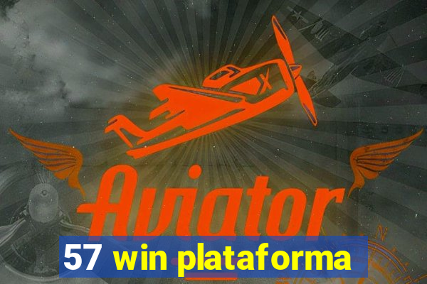 57 win plataforma