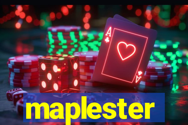 maplester