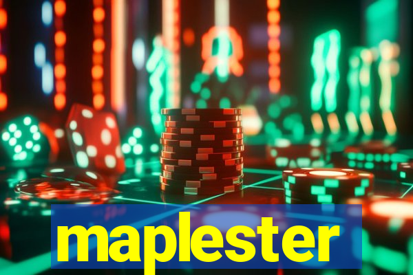 maplester