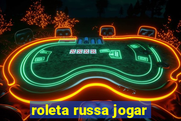 roleta russa jogar