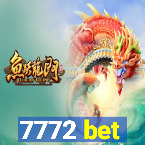 7772 bet